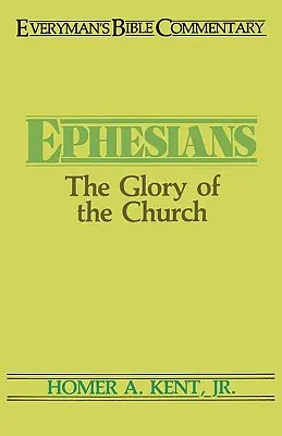 Epheserbrief - Jedermanns Bibelkommentar: Die Herrlichkeit der Kirche - Ephesians- Everyman's Bible Commentary: The Glory of the Church