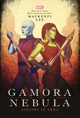 Gamora und Nebula: Schwestern im Gefecht - Gamora and Nebula: Sisters in Arms