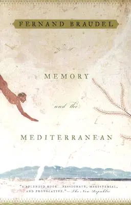 Das Gedächtnis und das Mittelmeer - Memory and the Mediterranean