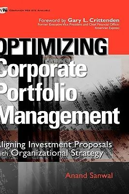 Optimierung des Unternehmensportfolio-Managements: Ausrichtung von Investitionsvorschlägen an der Unternehmensstrategie - Optimizing Corporate Portfolio Management: Aligning Investment Proposals with Organizational Strategy