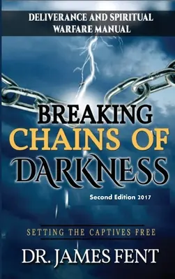 Die Ketten der Finsternis brechen und die Gefangenen befreien - Breaking Chains of Darkness and Setting the Captives Free