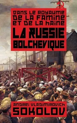 Der russische Bolschewismus - La Russie bolcheviste