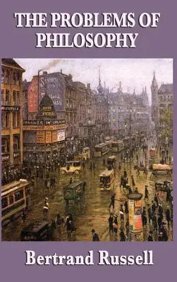 Die Probleme der Philosophie - The Problems of Philosophy