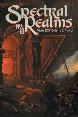 Spectral Realms Nr. 18: Winter 2023 - Spectral Realms No. 18: Winter 2023