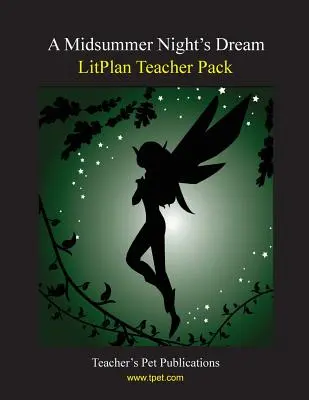 Litplan Teacher Pack: Ein Mittsommernachtstraum - Litplan Teacher Pack: A Midsummer Night's Dream