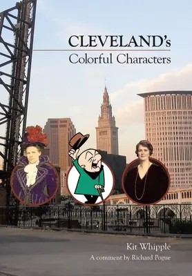 Clevelands bunte Charaktere - Cleveland's Colorful Characters