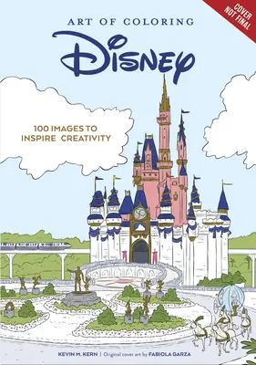 Die Kunst des Ausmalens: Disney 100 Jahre Wunder: 100 Bilder zur Inspiration der Kreativität - Art of Coloring: Disney 100 Years of Wonder: 100 Images to Inspire Creativity