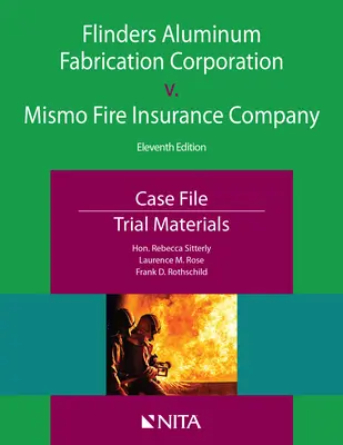 Flinders Aluminum Fabrication Corporation vs. Mismo Fire Insurance Company: Prozessakten, Prozessmaterial - Flinders Aluminum Fabrication Corporation V. Mismo Fire Insurance Company: Case File, Trial Materials