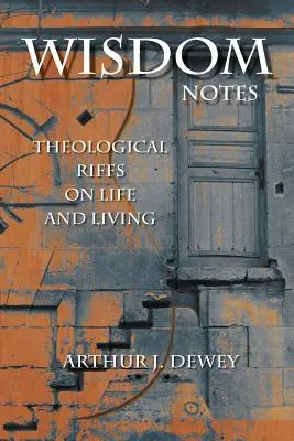 Weisheitsnotizen: Theologische Riffs zum Leben und Wohnen - Wisdom Notes: Theological Riffs on Life and Living