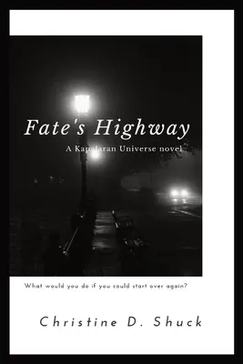 Highway des Schicksals - Fate's Highway