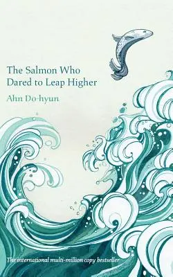 Der Lachs, der es wagte, höher zu springen - The Salmon Who Dared to Leap Higher