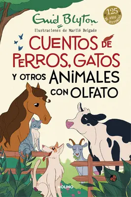 Cuentos de Perros, Gatos Y Otros Animales Con Olfato / Tiergeschichten - Cuentos de Perros, Gatos Y Otros Animales Con Olfato / Animal Stories