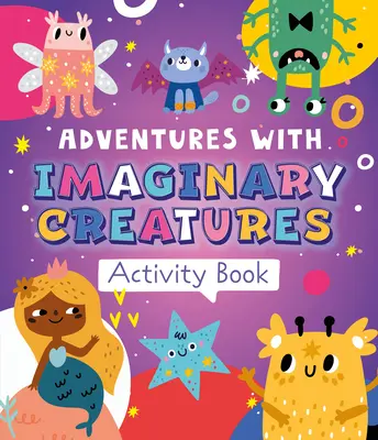 Abenteuer mit imaginären Kreaturen - Adventures with Imaginary Creatures