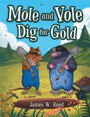 Maulwurf und Wühlmaus graben nach Gold - Mole and Vole Dig for Gold