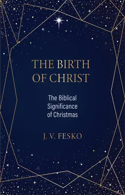 Die Geburt Christi: Die biblische Bedeutung von Weihnachten - The Birth of Christ: The Biblical Significance of Christmas