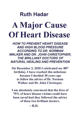 Eine Hauptursache für Herzkrankheiten - A Major Cause of Heart Disease