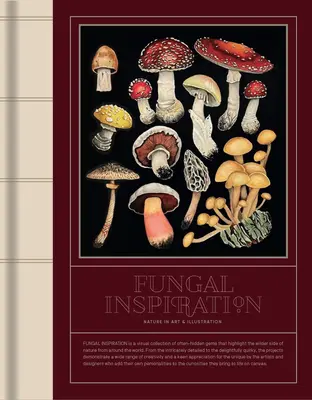 Pilz-Inspiration: Kunst und Illustration inspiriert von der wilden Natur - Fungal Inspiration: Art and Illustration Inspired by Wild Nature