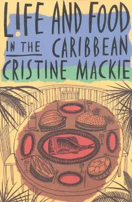 Leben und Essen in der Karibik - Life and Food in the Caribbean