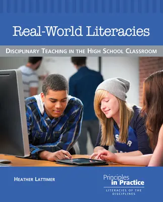 Real-World Literacies: Fächerübergreifender Unterricht im Klassenzimmer der High School - Real-World Literacies: Disciplinary Teaching in the High School Classroom