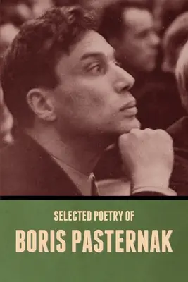 Ausgewählte Lyrik von Boris Pasternak - Selected Poetry of Boris Pasternak