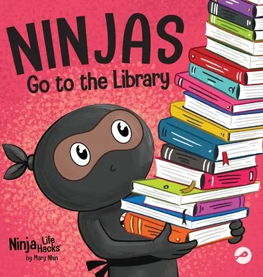 Ninjas gehen in die Bibliothek: Ein gereimtes Kinderbuch über die Erkundung von Büchern und der Bibliothek - Ninjas Go to the Library: A Rhyming Children's Book About Exploring Books and the Library