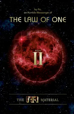 Das Ra-Material Buch Zwei: Buch Zwei - The Ra Material Book Two: Book Two