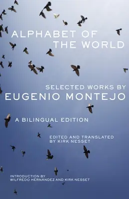 Das Alphabet der Welt: Ausgewählte Werke von Eugenio Montejo, eine zweisprachige Ausgabe - Alphabet of the World: Selected Works by Eugenio Montejo, A Bilingual Edition