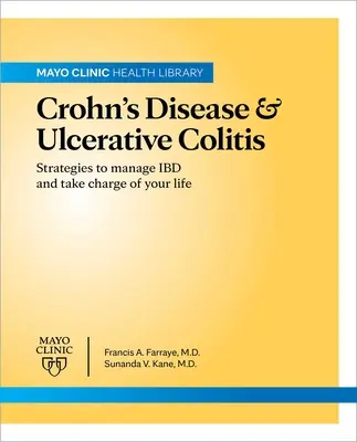 Mayo Clinic über Morbus Crohn und Colitis ulcerosa: Strategien zur Bewältigung von Ibd und zur Übernahme der Verantwortung für Ihr Leben - Mayo Clinic on Crohn's Disease & Ulcerative Colitis: Strategies to Manage Ibd and Take Charge of Your Life