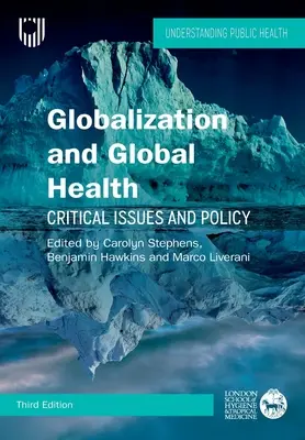 Globalisierung und globale Gesundheit: Kritische Fragen und Politik - Globalization and Global Health: Critical Issues and Policy