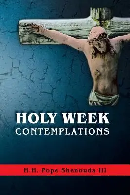 Kontemplationen zur Karwoche - Holy Week Contemplations