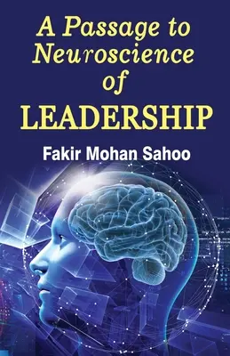 Eine Passage zur Neurowissenschaft der Führung - A Passage to Neuroscience of Leadership