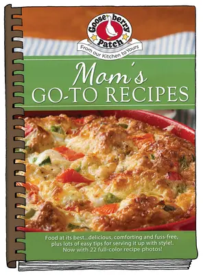 Moms Go-To-Rezepte - Moms Go-To Recipes