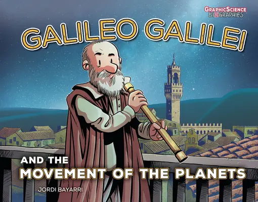Galileo Galilei und die Bewegung der Planeten - Galileo Galilei and the Movement of the Planets