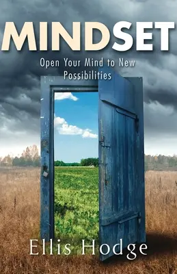 Denkweise: Öffnen Sie Ihren Geist für neue Möglichkeiten - Mindset: Open Your Mind to New Possibilities