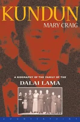 Kundun: Eine Biografie über die Familie des Dalai Lama - Kundun: A Biography of the Family of the Dalai Lama