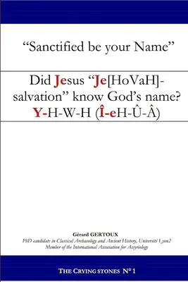Kannte Jesus Je[hovah]-salvation den Namen Gottes? - Did Jesus Je[hovah]-salvation know God's name?