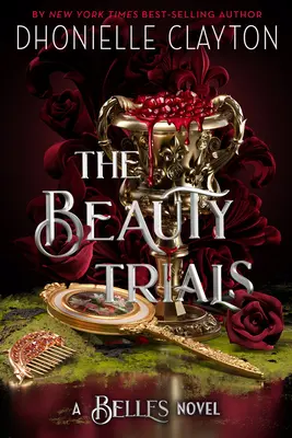 Die Schönheitsprüfungen (ein Belles-Roman) - The Beauty Trials (a Belles Novel)