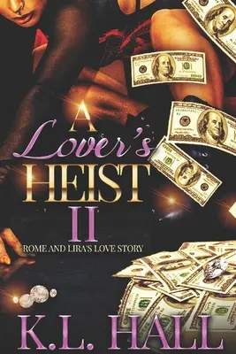 Der Raub eines Liebhabers II: Die Liebesgeschichte von Rom und Lira - A Lover's Heist II: Rome and Lira's Love Story