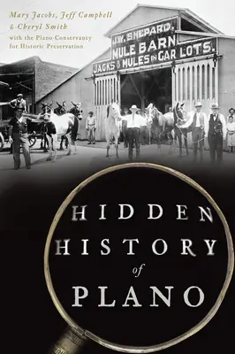 Die verborgene Geschichte von Plano - Hidden History of Plano