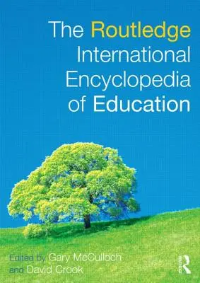 Die internationale Routledge-Enzyklopädie der Bildung - The Routledge International Encyclopedia of Education