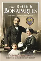 Die britischen Bonapartes: Napoleons Familie in Großbritannien - The British Bonapartes: Napoleon's Family in Britain