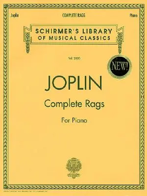 Joplin - Vollständige Rags für Klavier: Schirmer Library of Classics Band 2020 Klavier Solo - Joplin - Complete Rags for Piano: Schirmer Library of Classics Volume 2020 Piano Solo