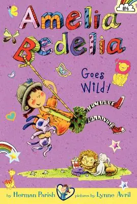 Amelia Bedelia Kapitel Buch #4: Amelia Bedelia Goes Wild! - Amelia Bedelia Chapter Book #4: Amelia Bedelia Goes Wild!