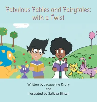 Fabelhafte Fabeln und märchenhafte Geschichten: Mit einer Wendung - Fabulous Fables and Fairy Tales: With a Twist