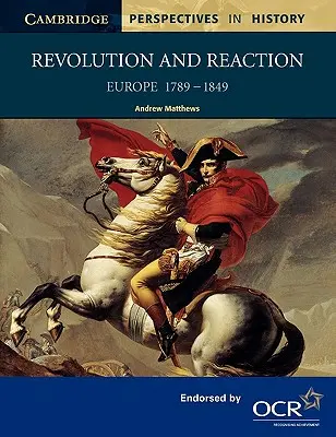 Revolution und Reaktion: Europa 1789-1849 - Revolution and Reaction: Europe 1789-1849