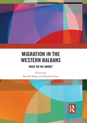 Migration in den westlichen Balkanstaaten: Was wissen wir? - Migration in the Western Balkans: What Do We Know?