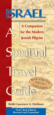 Israel - Ein spiritueller Reiseführer (2. Auflage): Ein Wegbegleiter für den modernen jüdischen Pilger - Israel--A Spiritual Travel Guide (2nd Edition): A Companion for the Modern Jewish Pilgrim