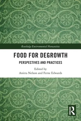 Lebensmittel für Degrowth: Perspektiven und Praktiken - Food for Degrowth: Perspectives and Practices