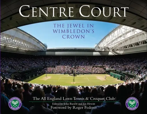 Centre Court: Das Juwel in Wimbledons Krone - Centre Court: The Jewel in Wimbledon's Crown