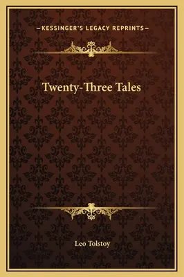 Dreiundzwanzig Erzählungen - Twenty-Three Tales